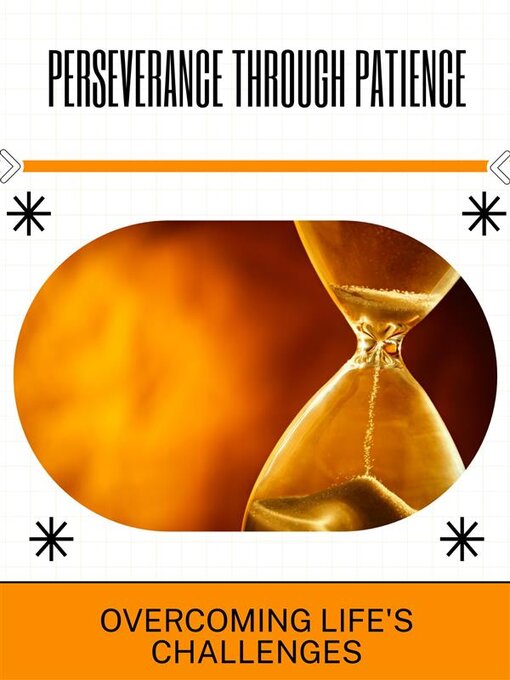Title details for Perseverance Through Patience by Elijah C. - Available